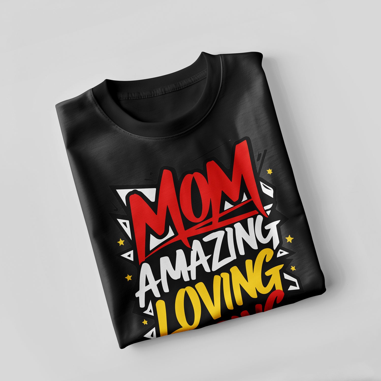 Mom Amazing Loving Caring T-Shirt