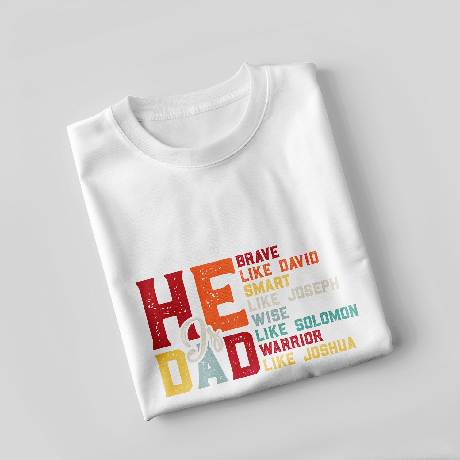 He is Dad T-Shirt