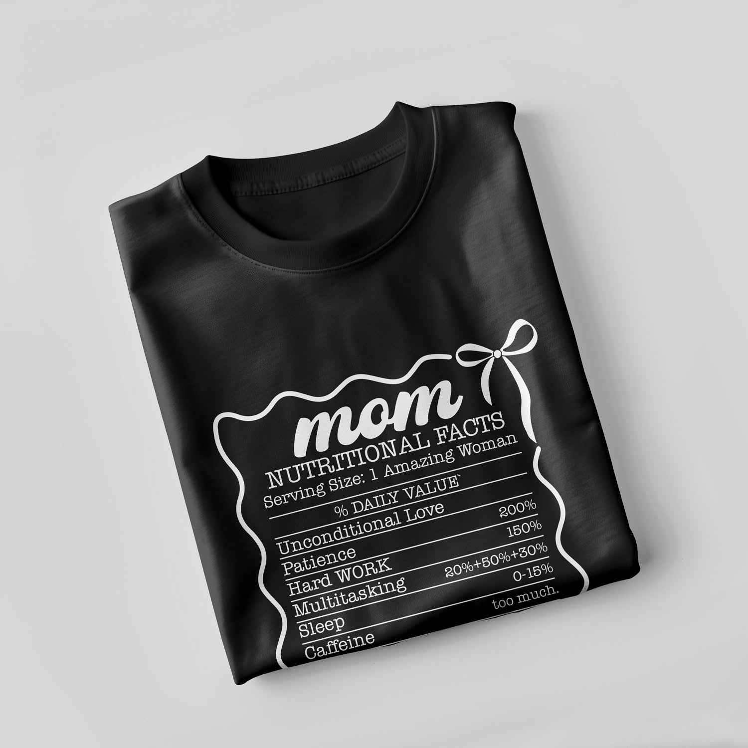 Mom Nutritional Facts T-Shirt