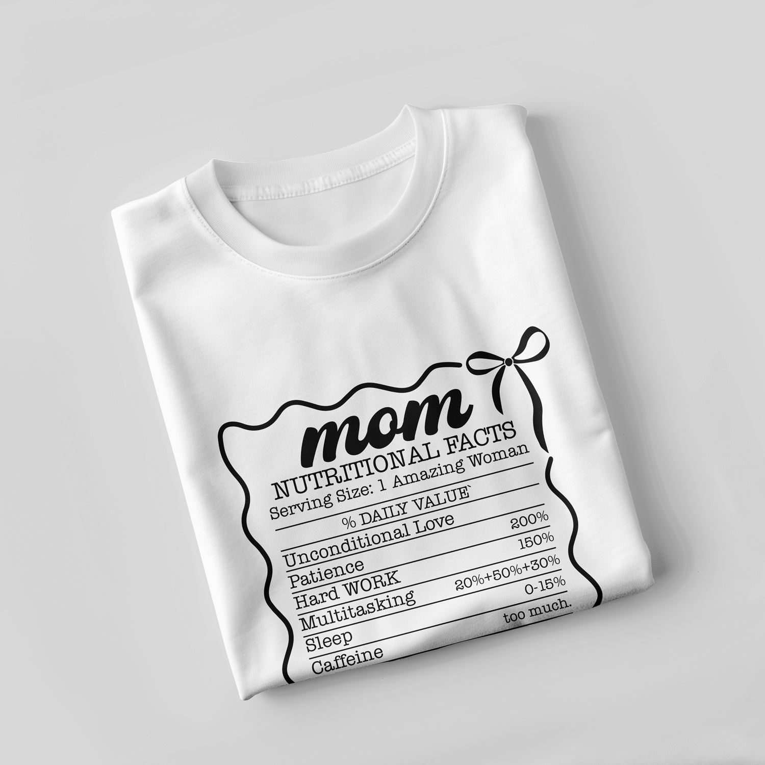 Mom Nutritional Facts T-Shirt